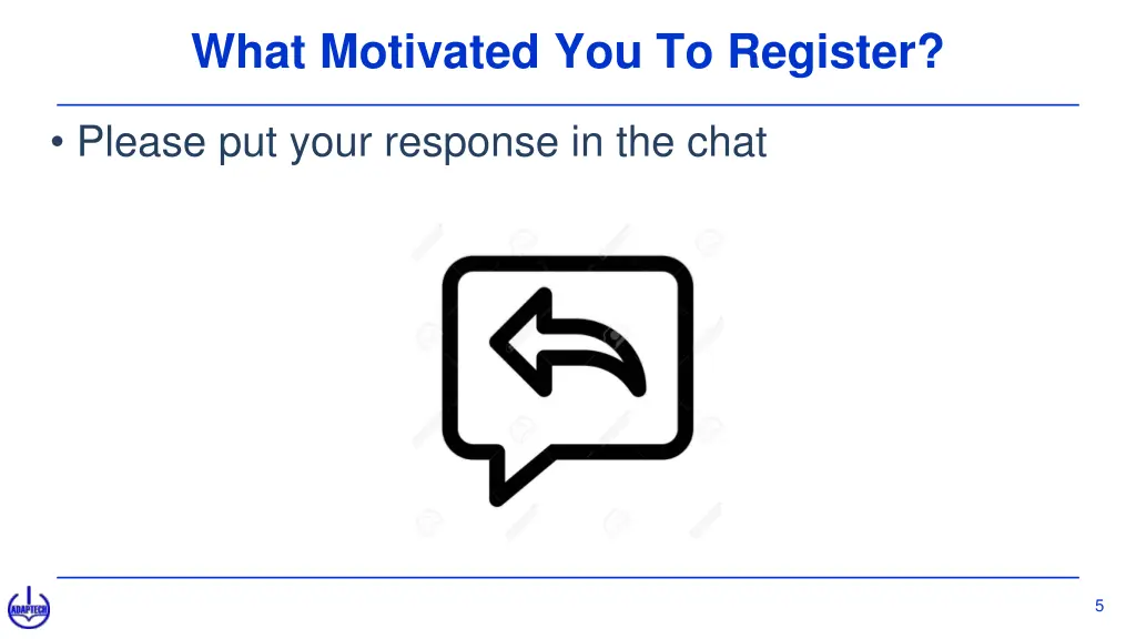 what motivated you to register
