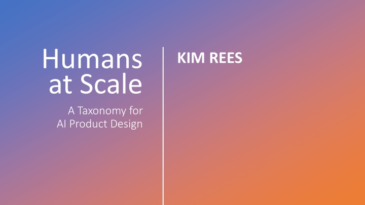 humans at scale a taxonomy for ai product design