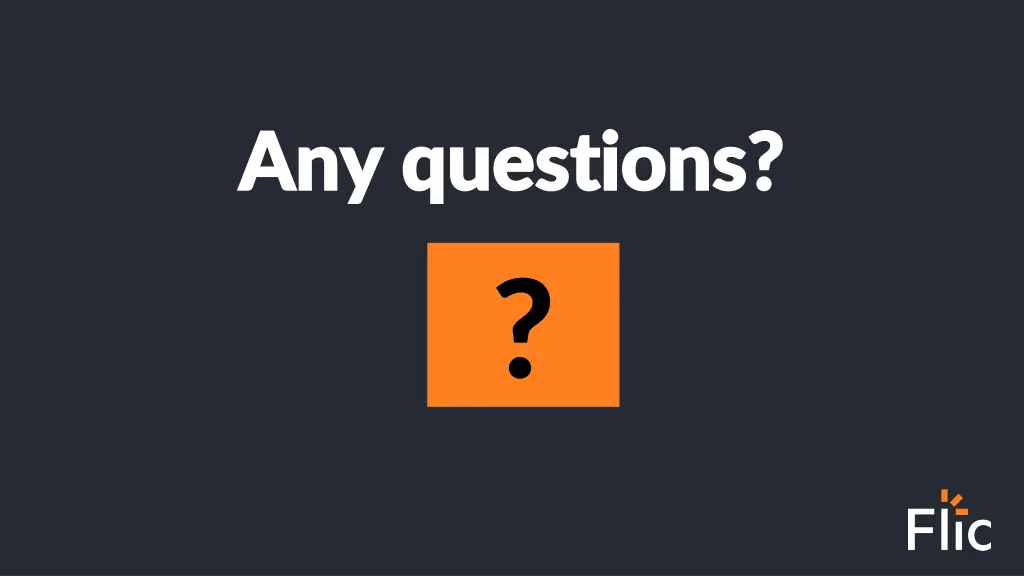 any questions any questions