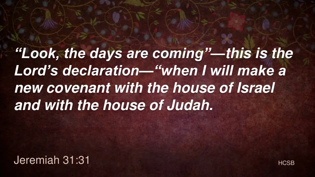 look the days are coming this is the lord