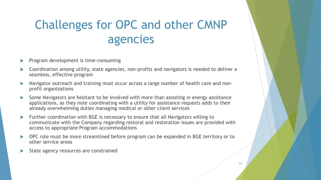 challenges for opc and other cmnp agencies