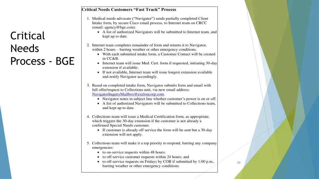 critical needs customers fast track process