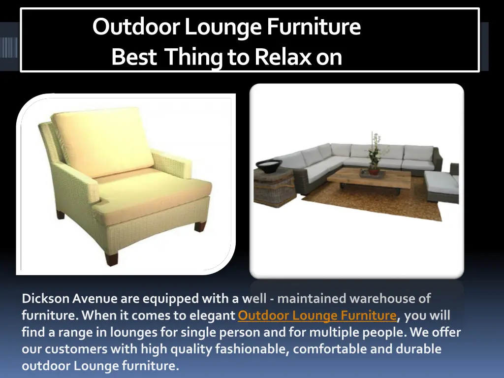 outdoor lounge furniture best thing to relax on