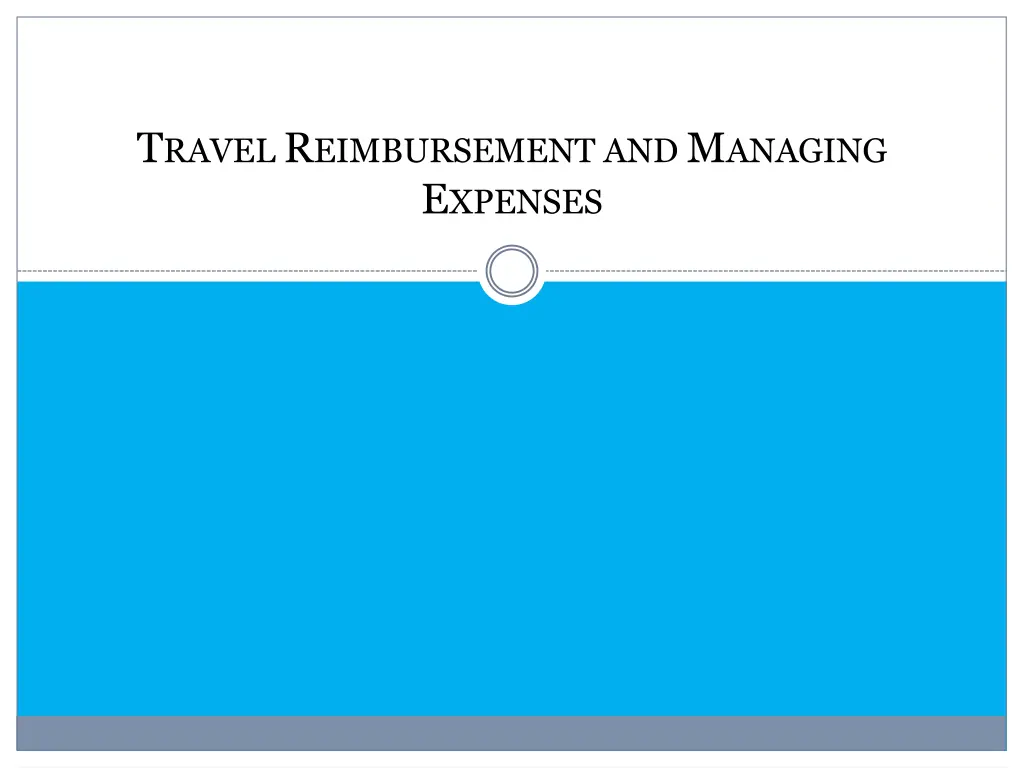 t ravel r eimbursement and m anaging e xpenses