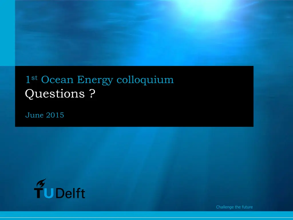 1 st ocean energy colloquium questions