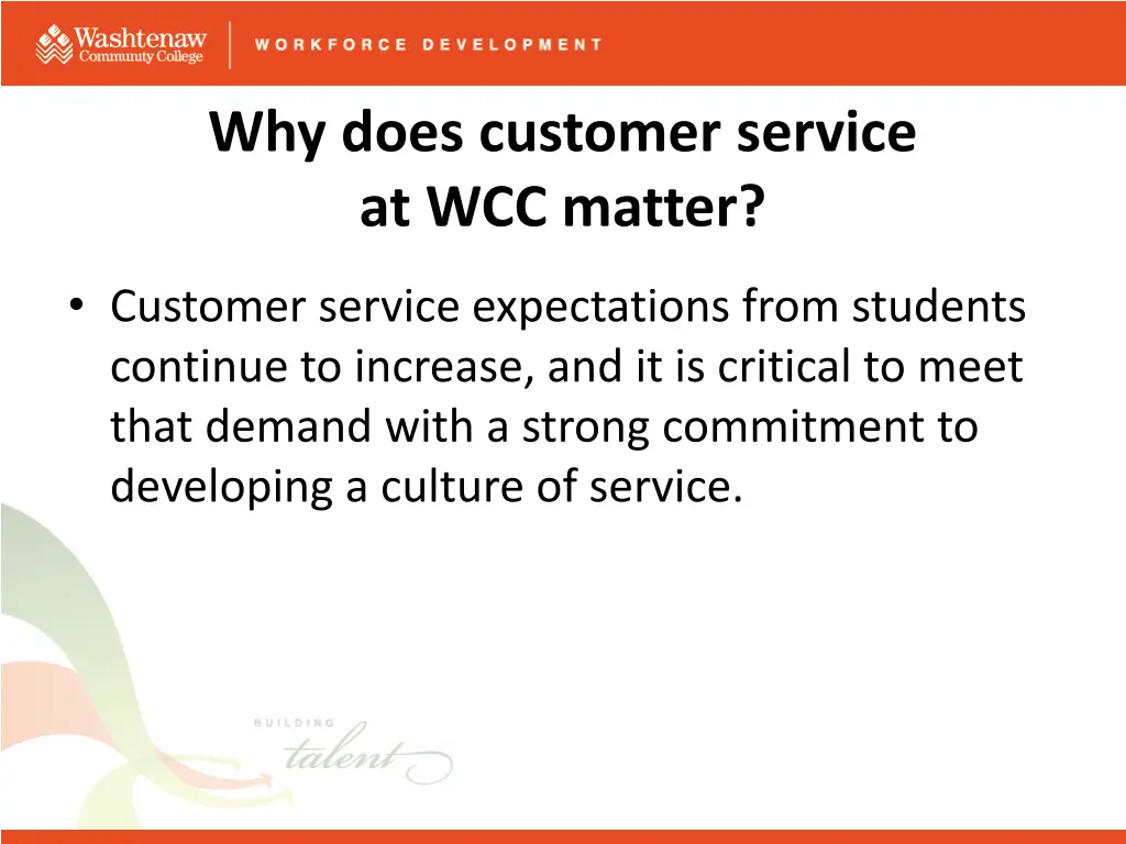 why does customer service at wcc matter