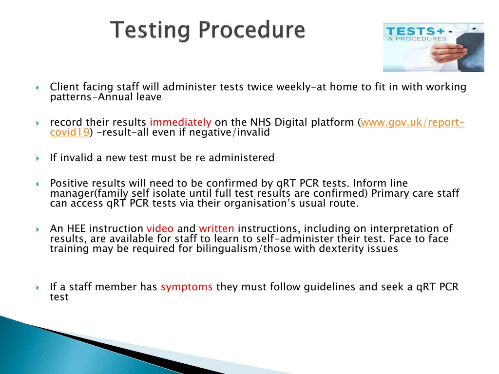 client facing staff will administer tests twice