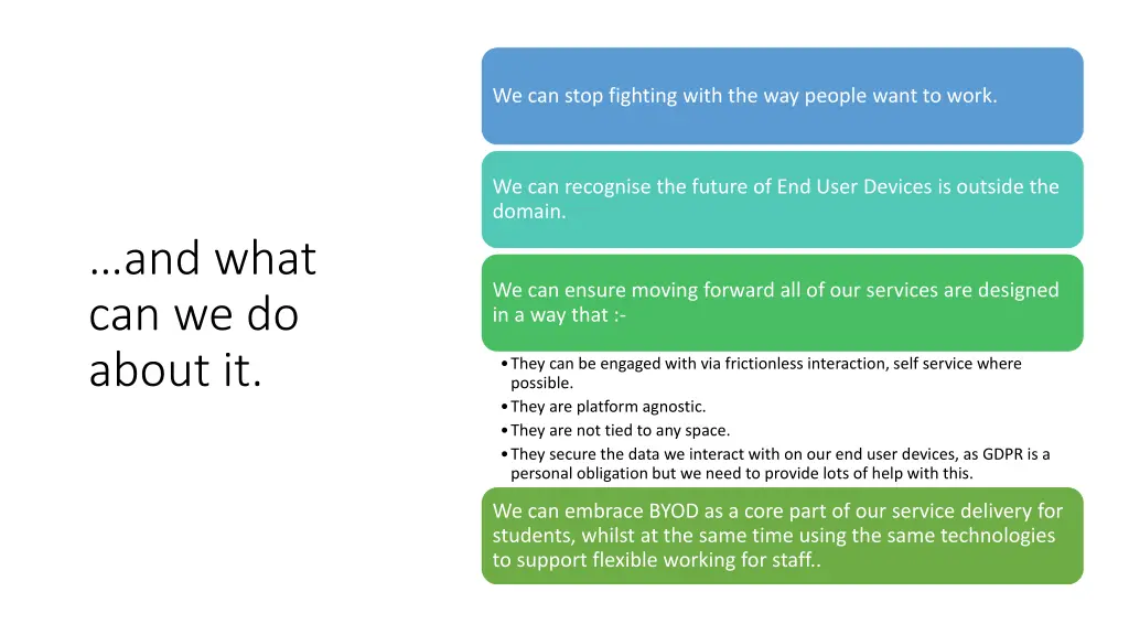 we can stop fighting with the way people want