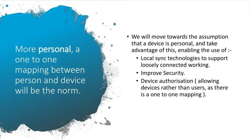 we will move towards the assumption that a device