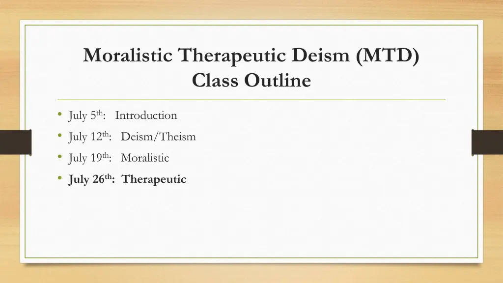 moralistic therapeutic deism mtd class outline