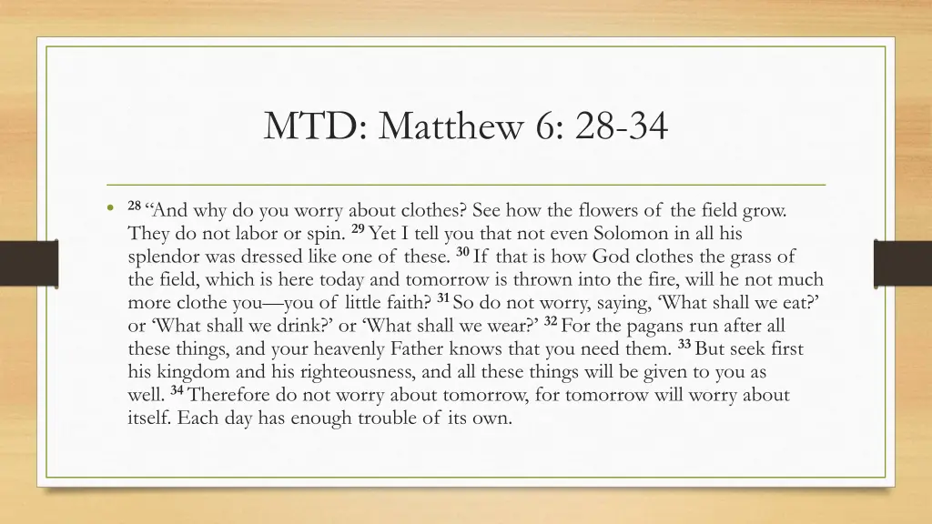 mtd matthew 6 28 34