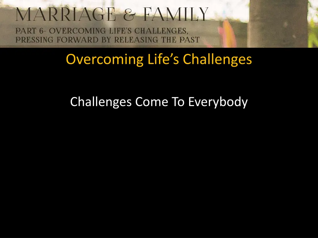 overcoming life s challenges 1