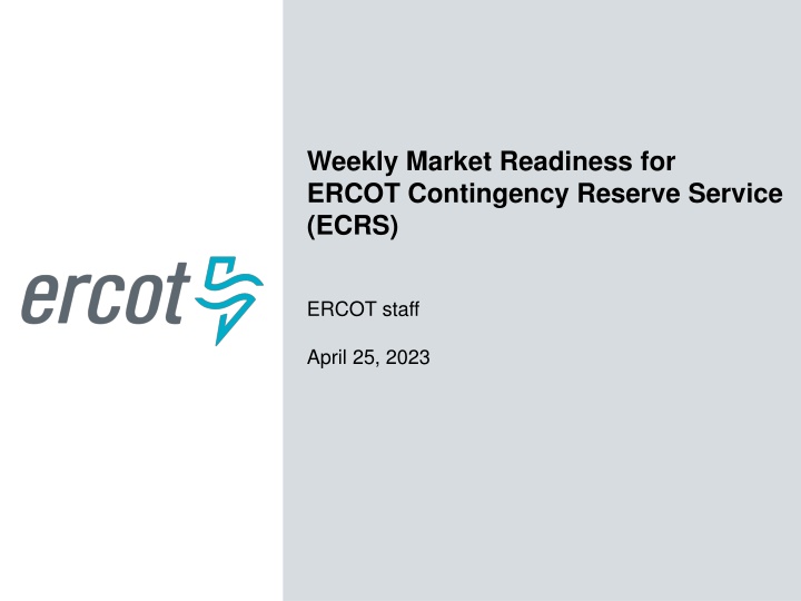 weekly market readiness for ercot contingency