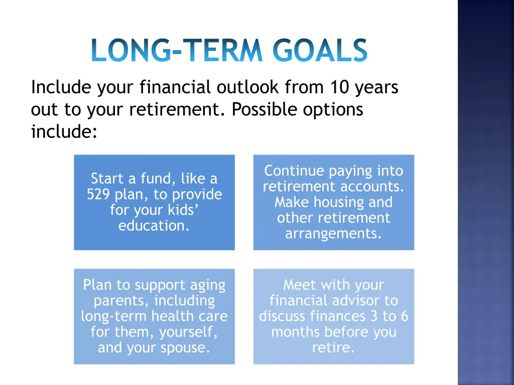 long term goals include your financial outlook