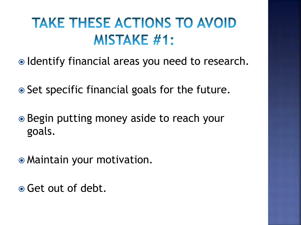 take these actions to avoid mistake 1