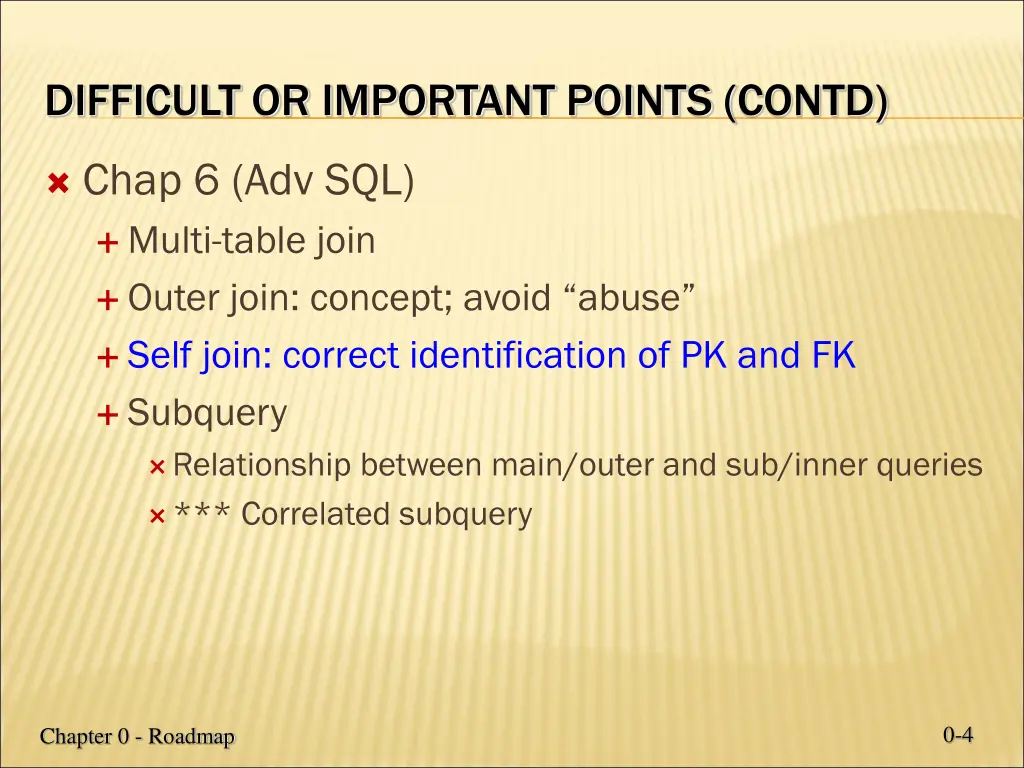 difficult or important points contd