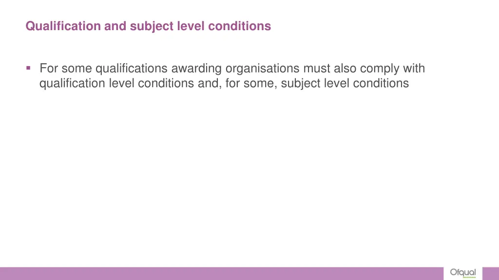 qualification and subject level conditions