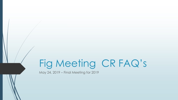 fig meeting cr faq s may 24 2019 final meeting