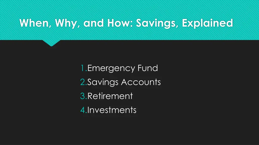 when why and how savings explained