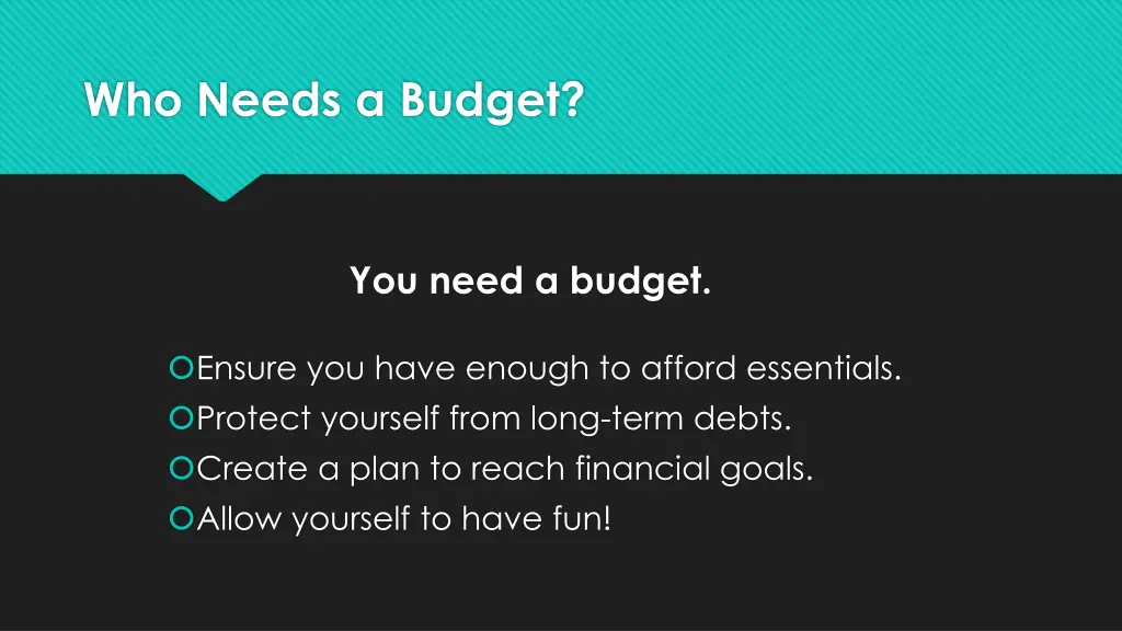 who needs a budget