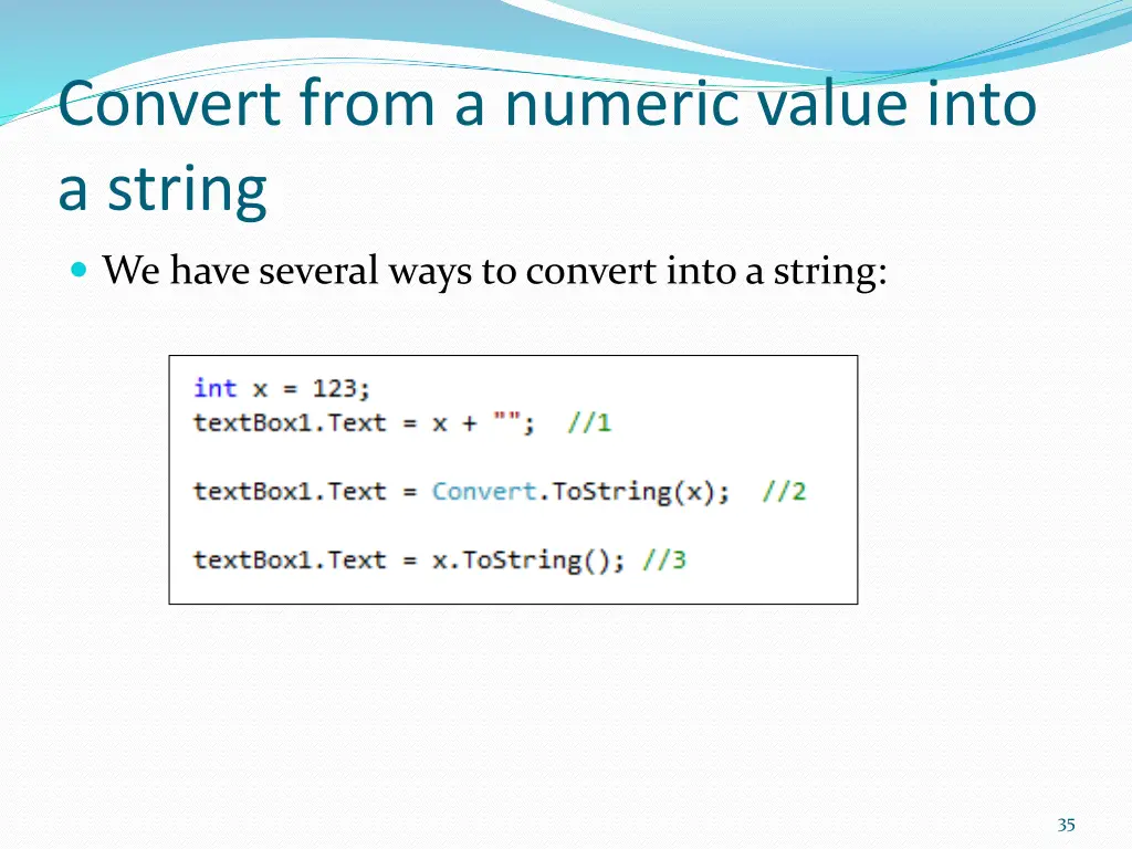 convert from a numeric value into a string
