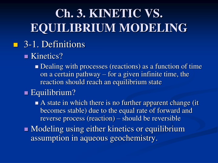 ch 3 kinetic vs equilibrium modeling