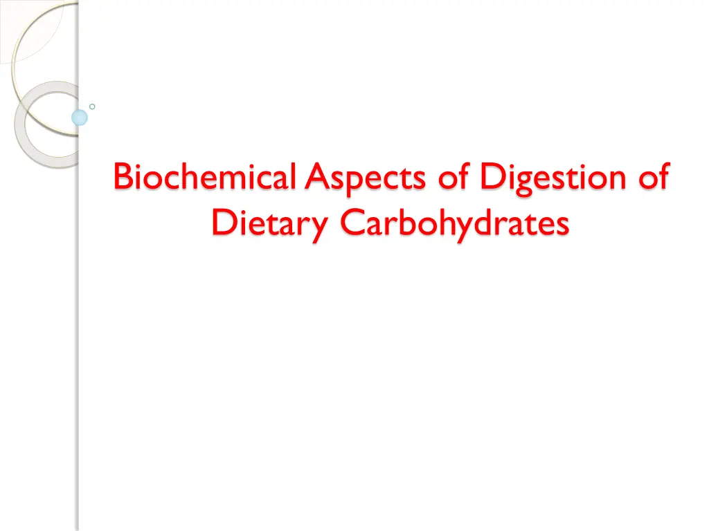 biochemical aspects of digestion of dietary 1