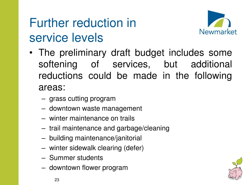 further reduction in service levels