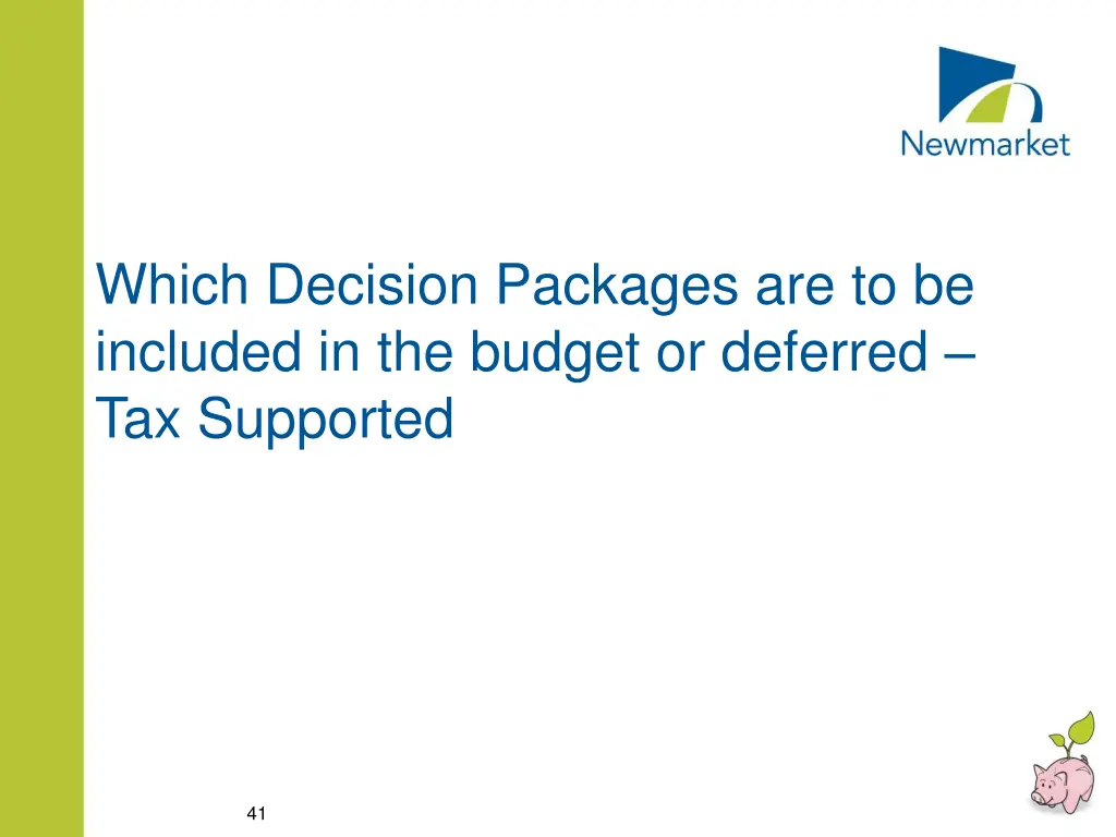 which decision packages are to be included