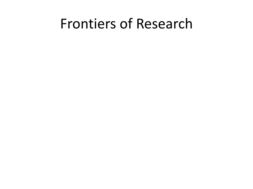 frontiers of research