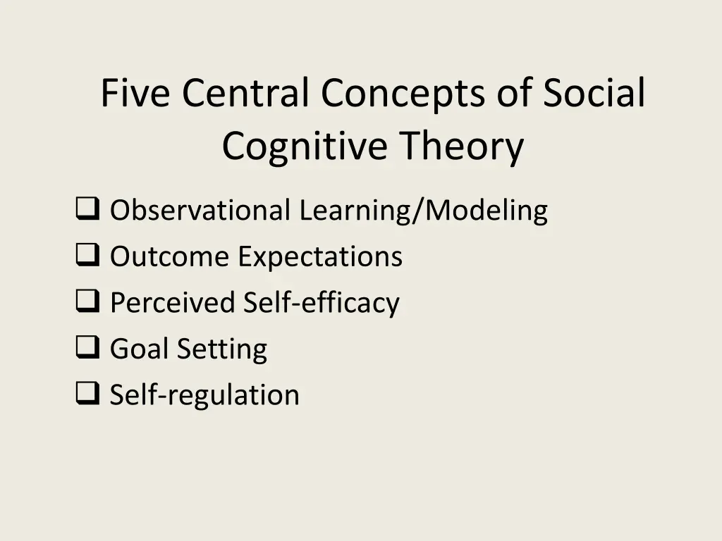 five central concepts of social cognitive theory
