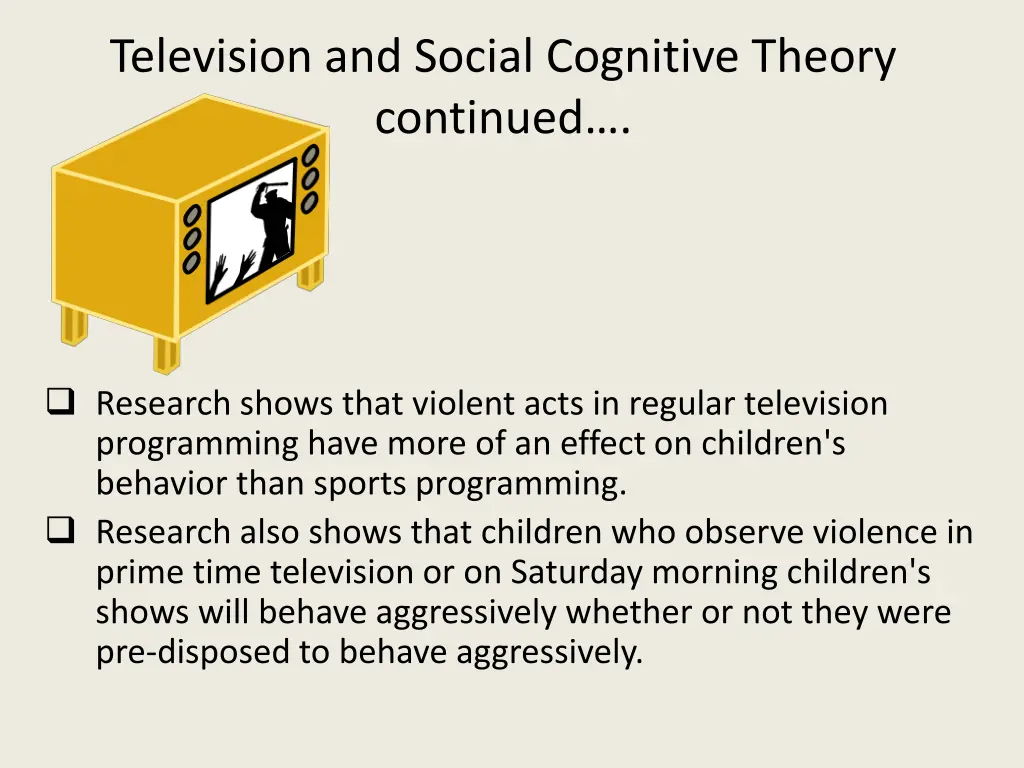 television and social cognitive theory continued 1