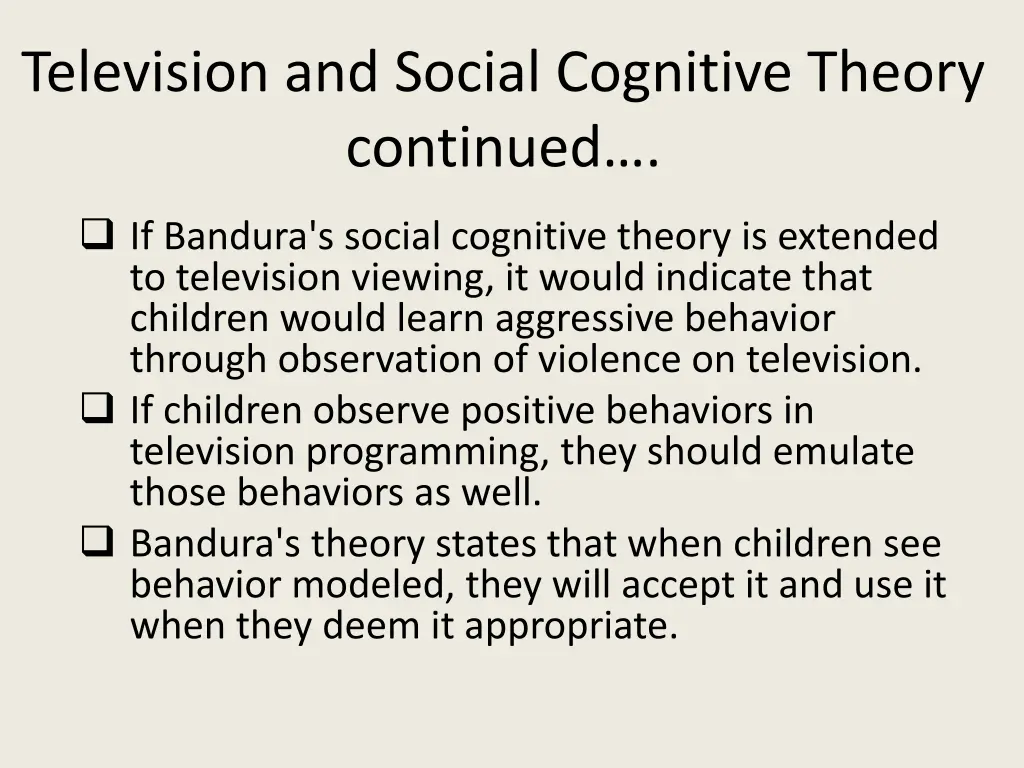television and social cognitive theory continued