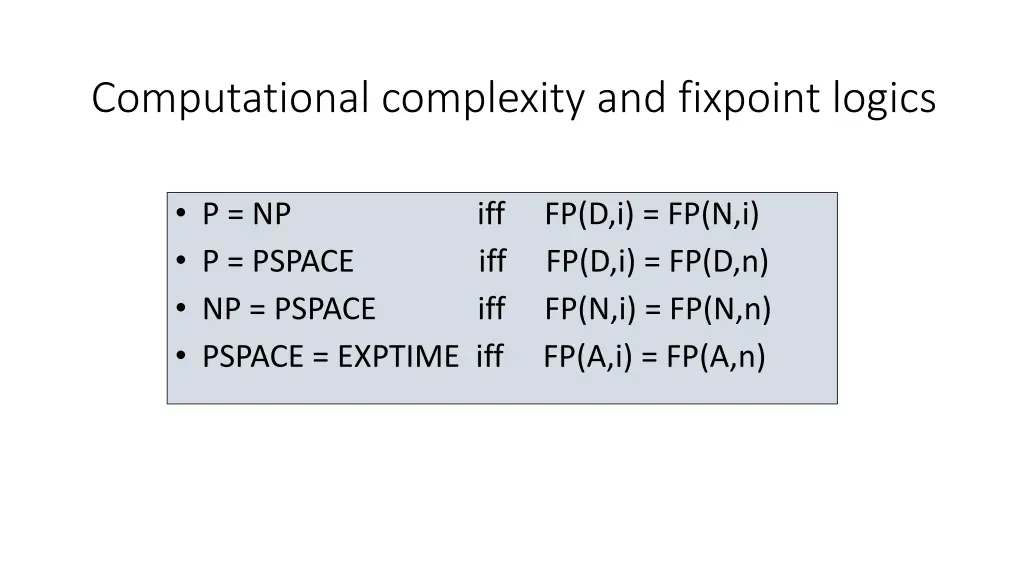 computational complexity and fixpoint logics 1