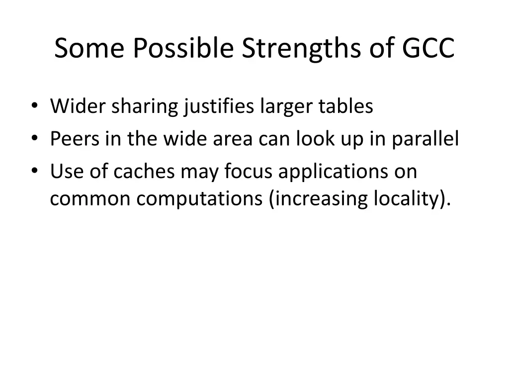 some possible strengths of gcc