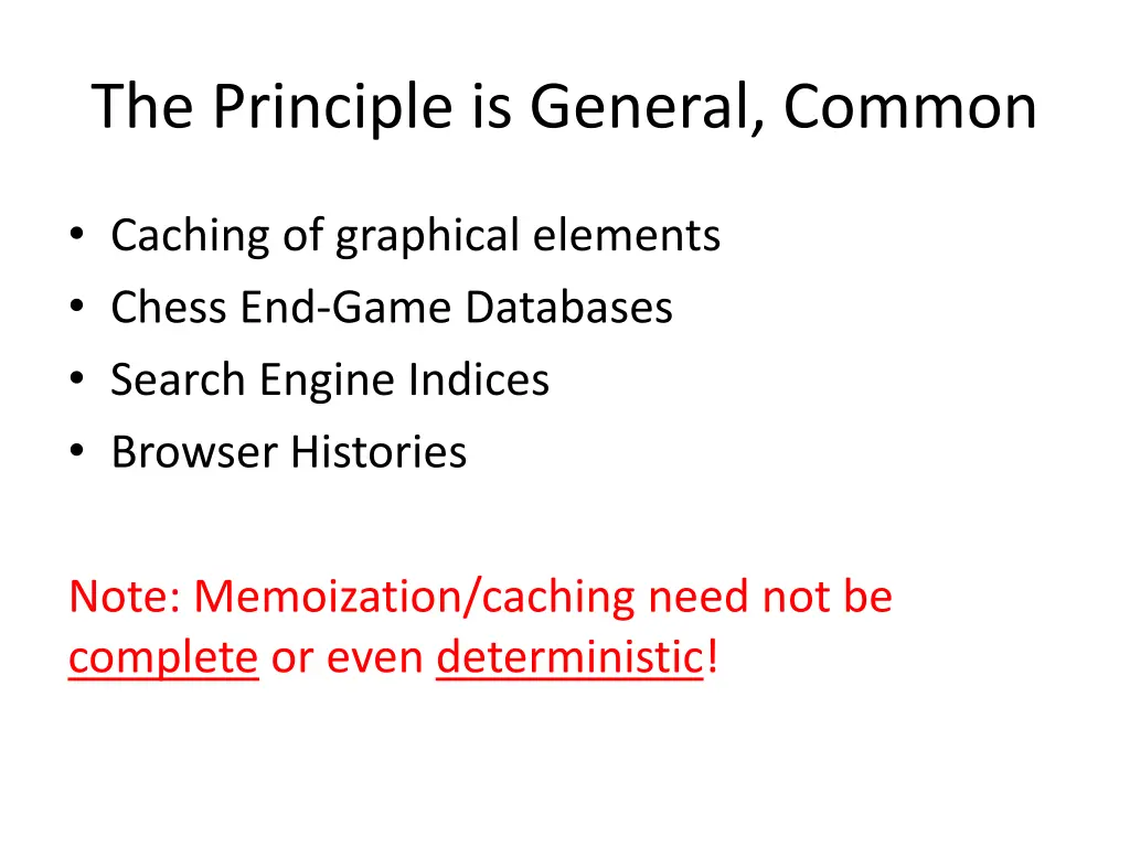 the principle is general common