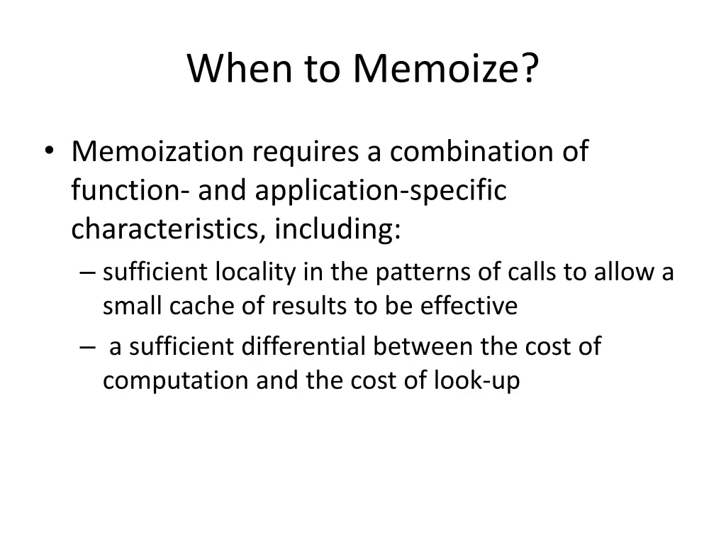when to memoize