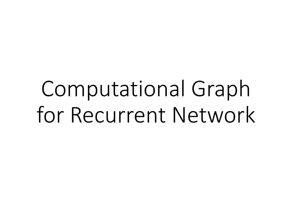 computational graph for recurrent network