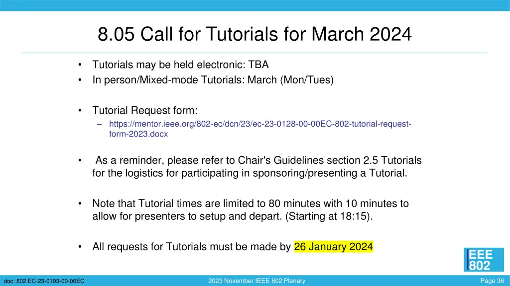 8 05 call for tutorials for march 2024