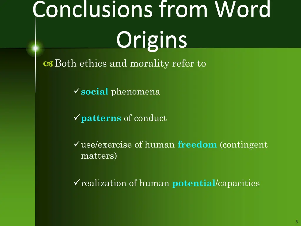 conclusions from word origins both ethics