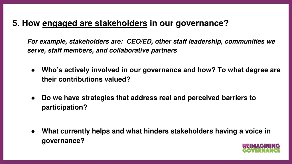 5 how engaged are stakeholders in our governance