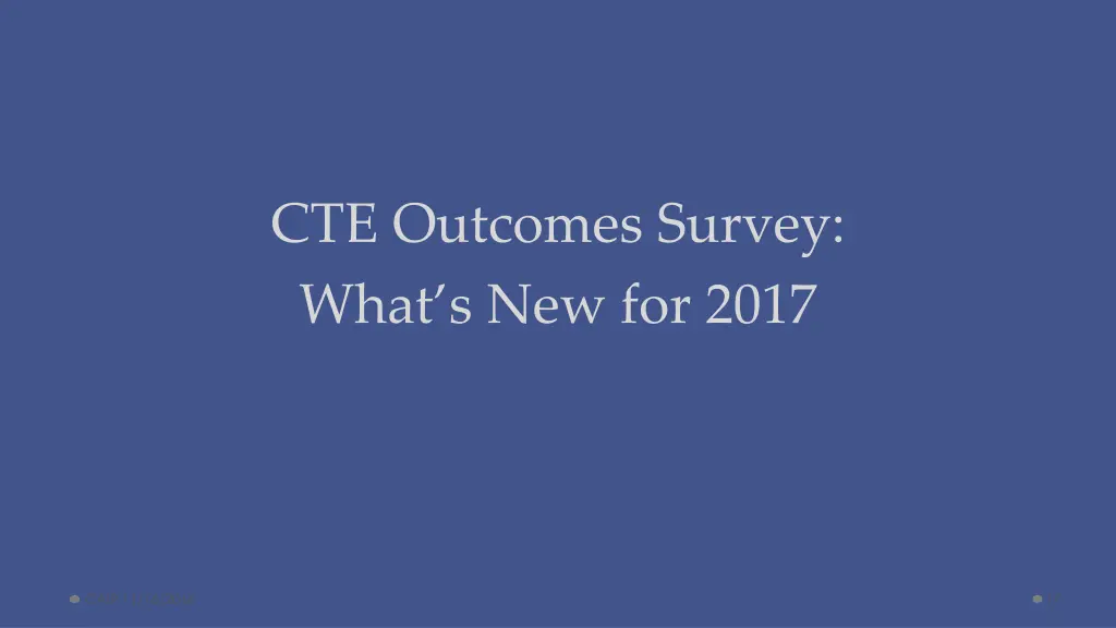 cte outcomes survey what s new for 2017