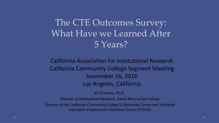 the cte outcomes survey what have we learned