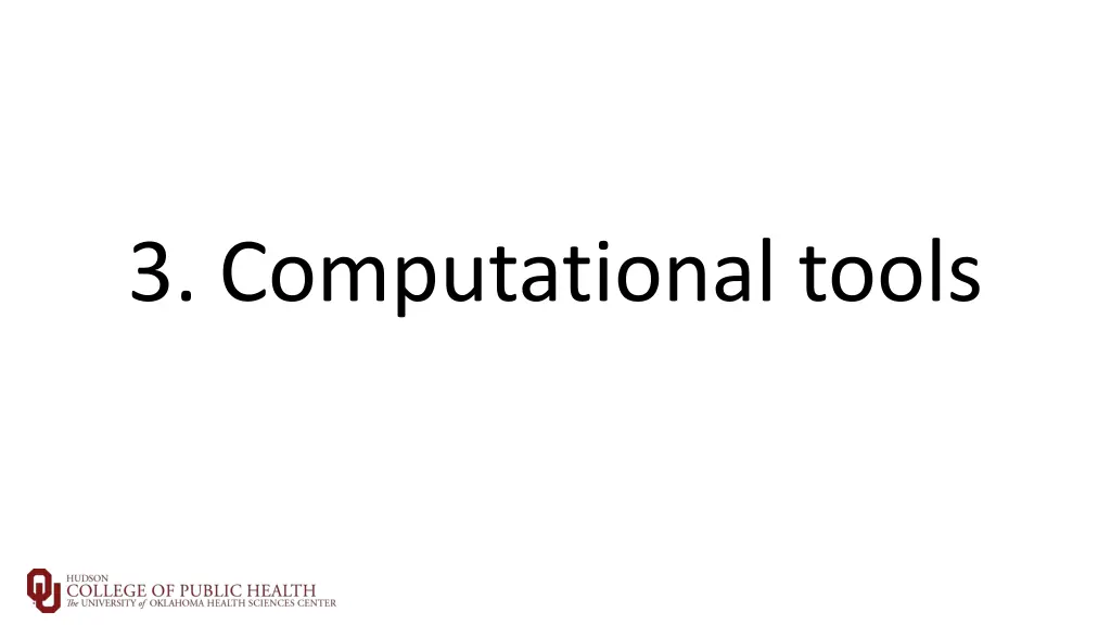 3 computational tools