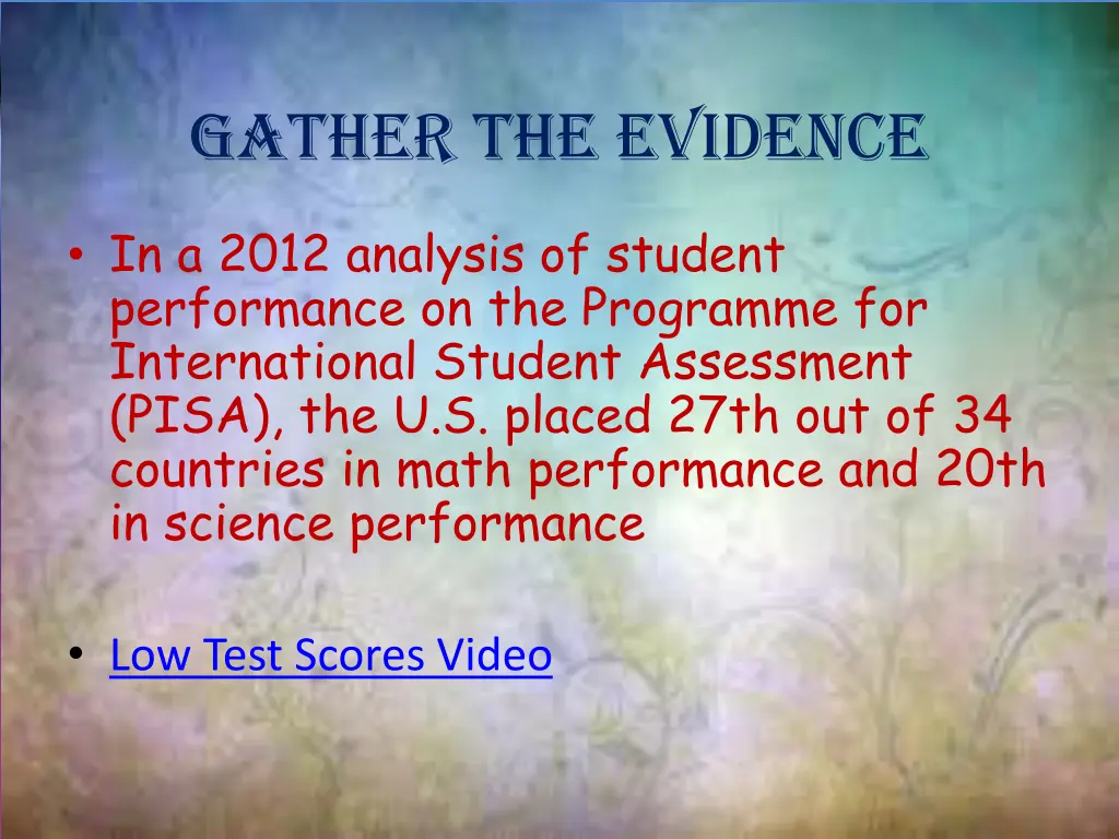 gather the evidence 1
