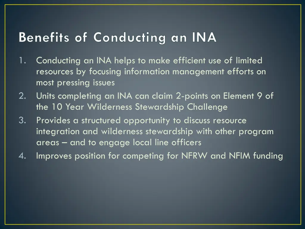 benefits of conducting an ina