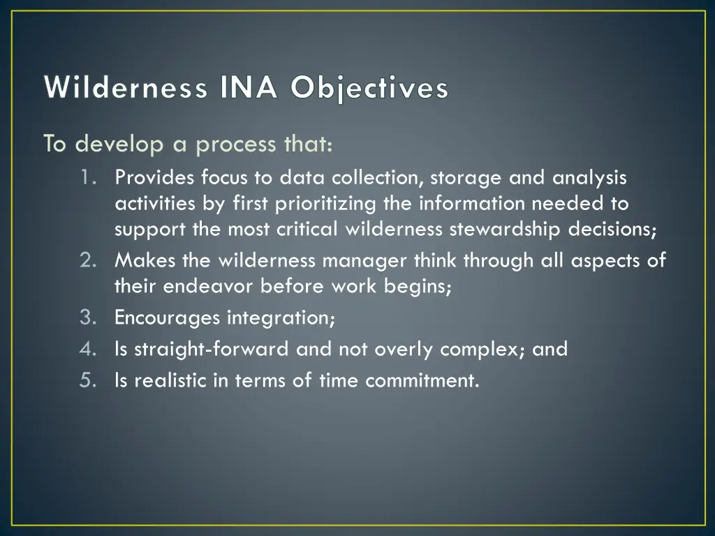 wilderness ina objectives