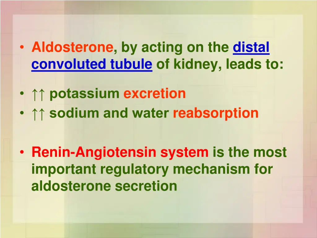aldosterone by acting on the distal convoluted