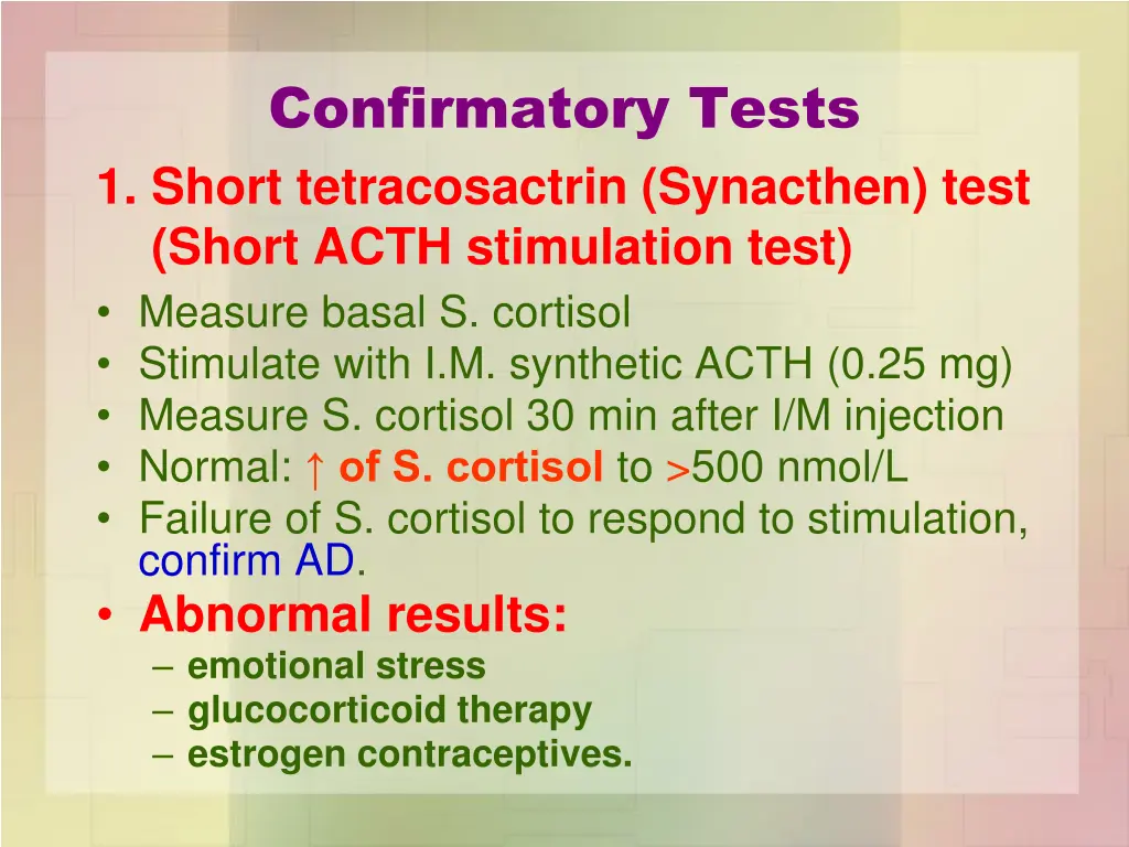 confirmatory tests 1 short tetracosactrin