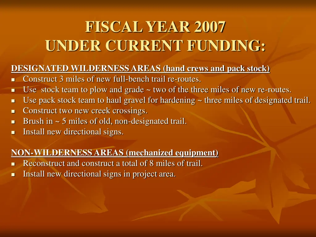 fiscal year 2007 under current funding